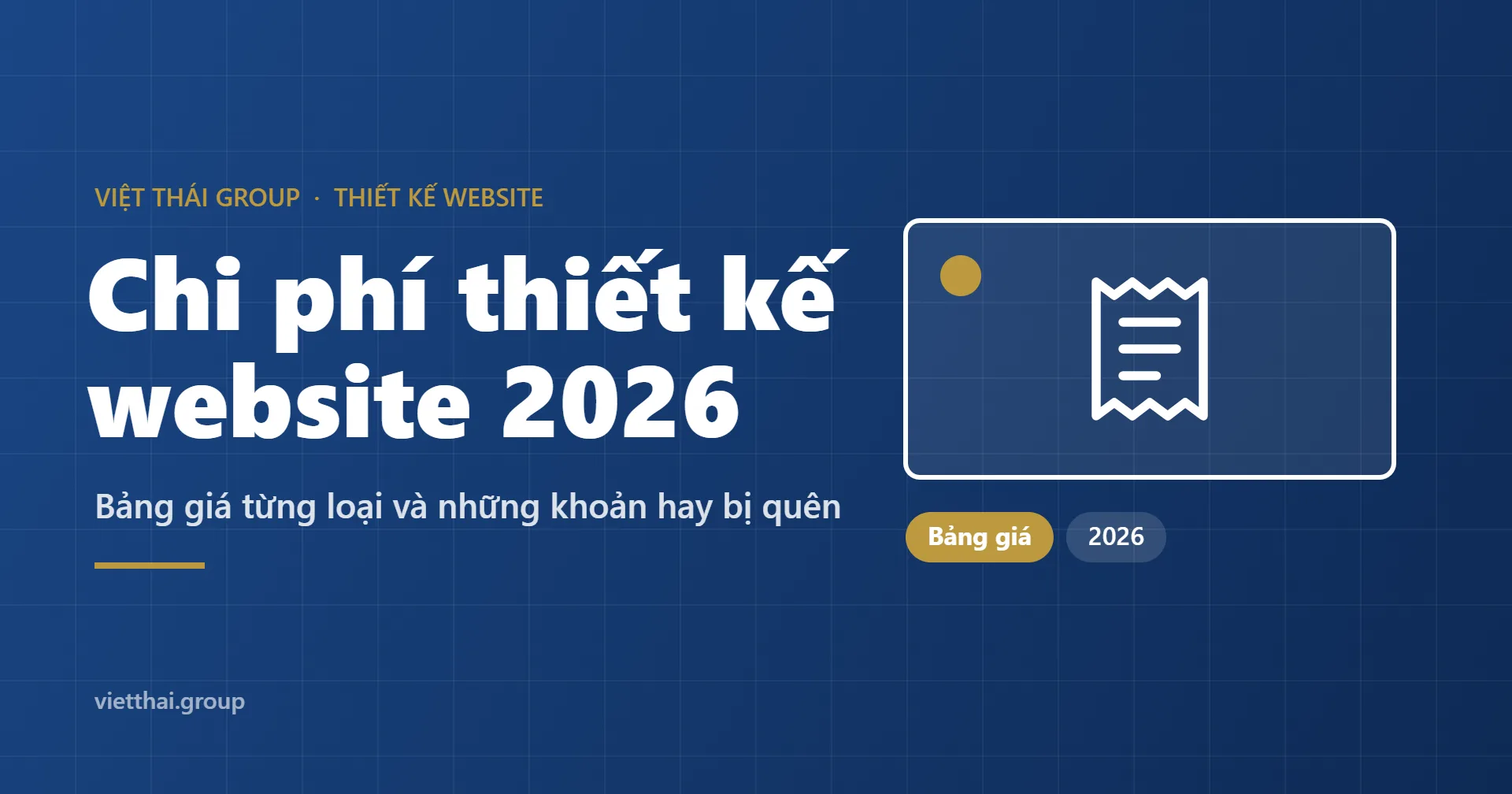 Chi phí thiết kế website 2026: bảng giá từng loại và những khoản hay bị quên