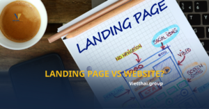 Landing Page vs Website: Vũ Khí Nào Phù Hợp Để Chạy Ads Gom Lead?