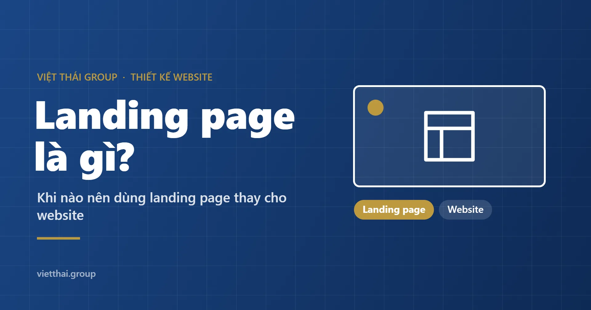 Landing page là gì? Khi nào nên dùng landing page thay cho website