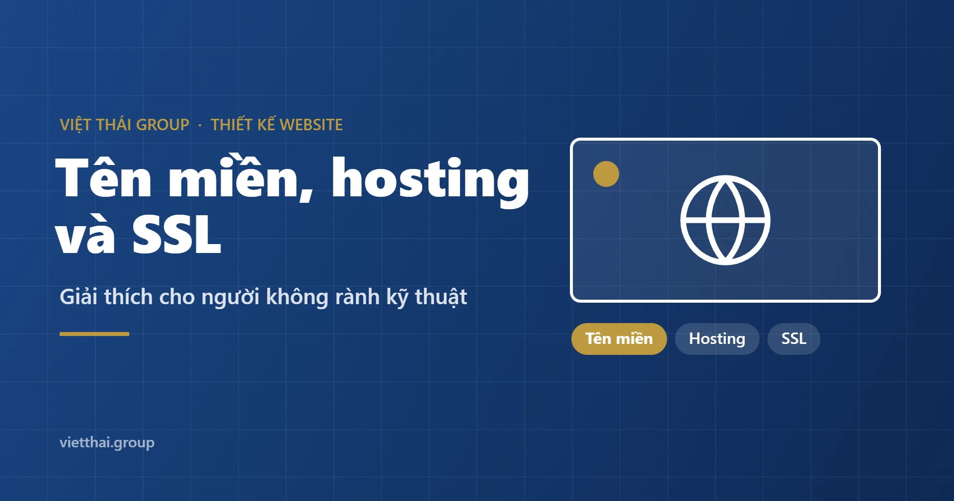 Tên miền là gì? Hosting, SSL là gì? Giải thích cho người không rành kỹ thuật