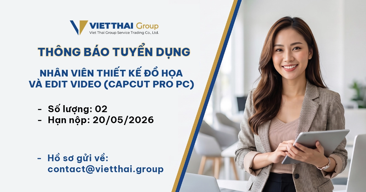 Tuyển dụng nhân viên thiết kế đồ họa và edit video (Capcut Pro PC)