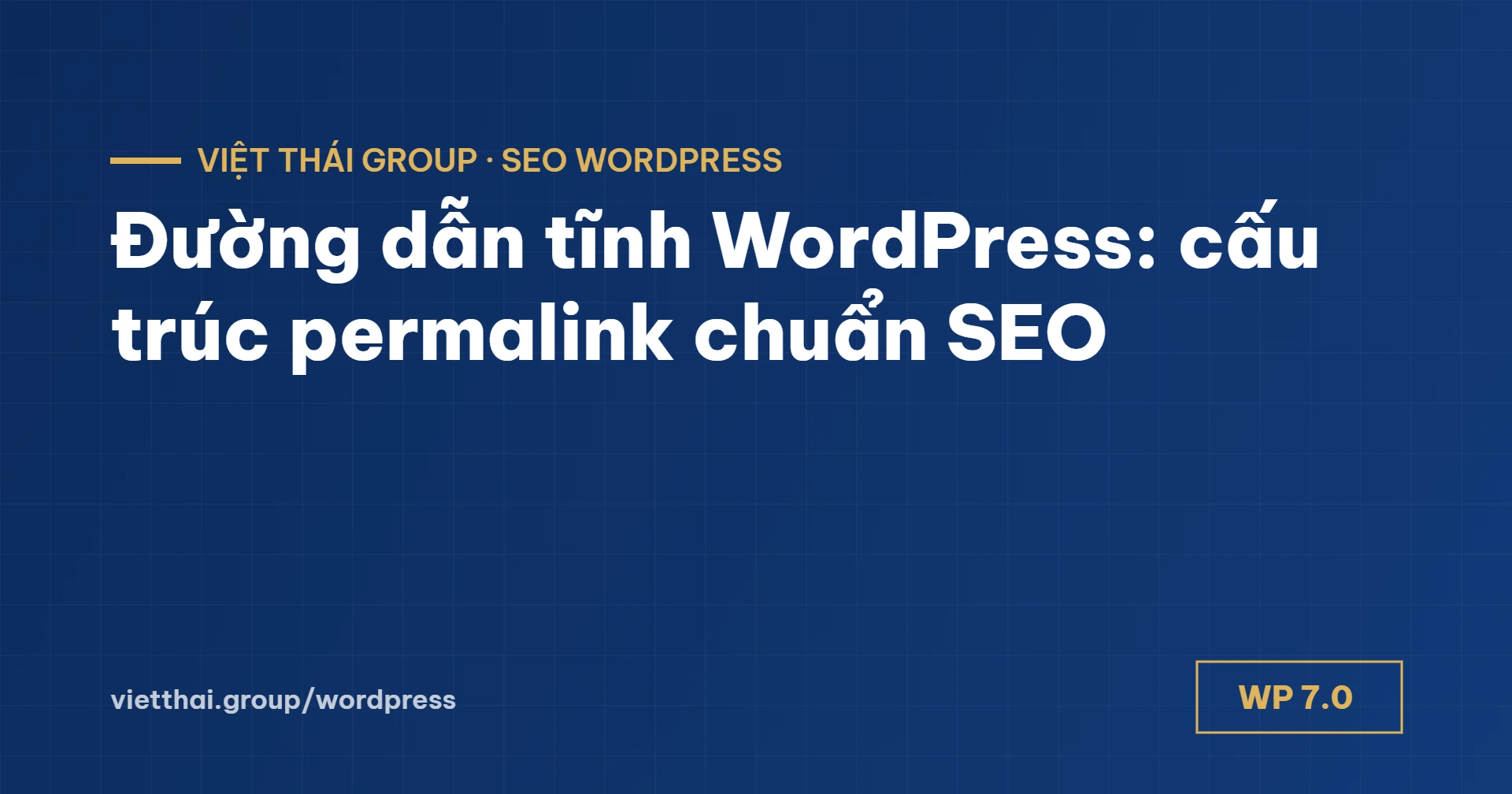Đường dẫn tĩnh WordPress: 6 cấu trúc permalink và cách đặt slug chuẩn SEO