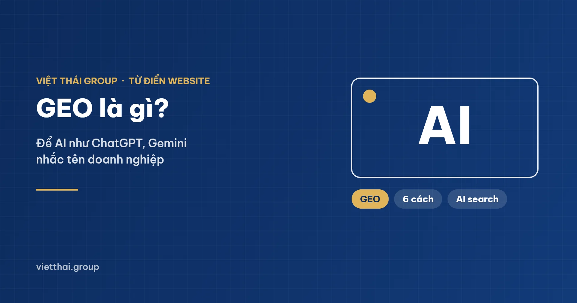 GEO là gì - tối ưu cho công cụ tìm kiếm AI