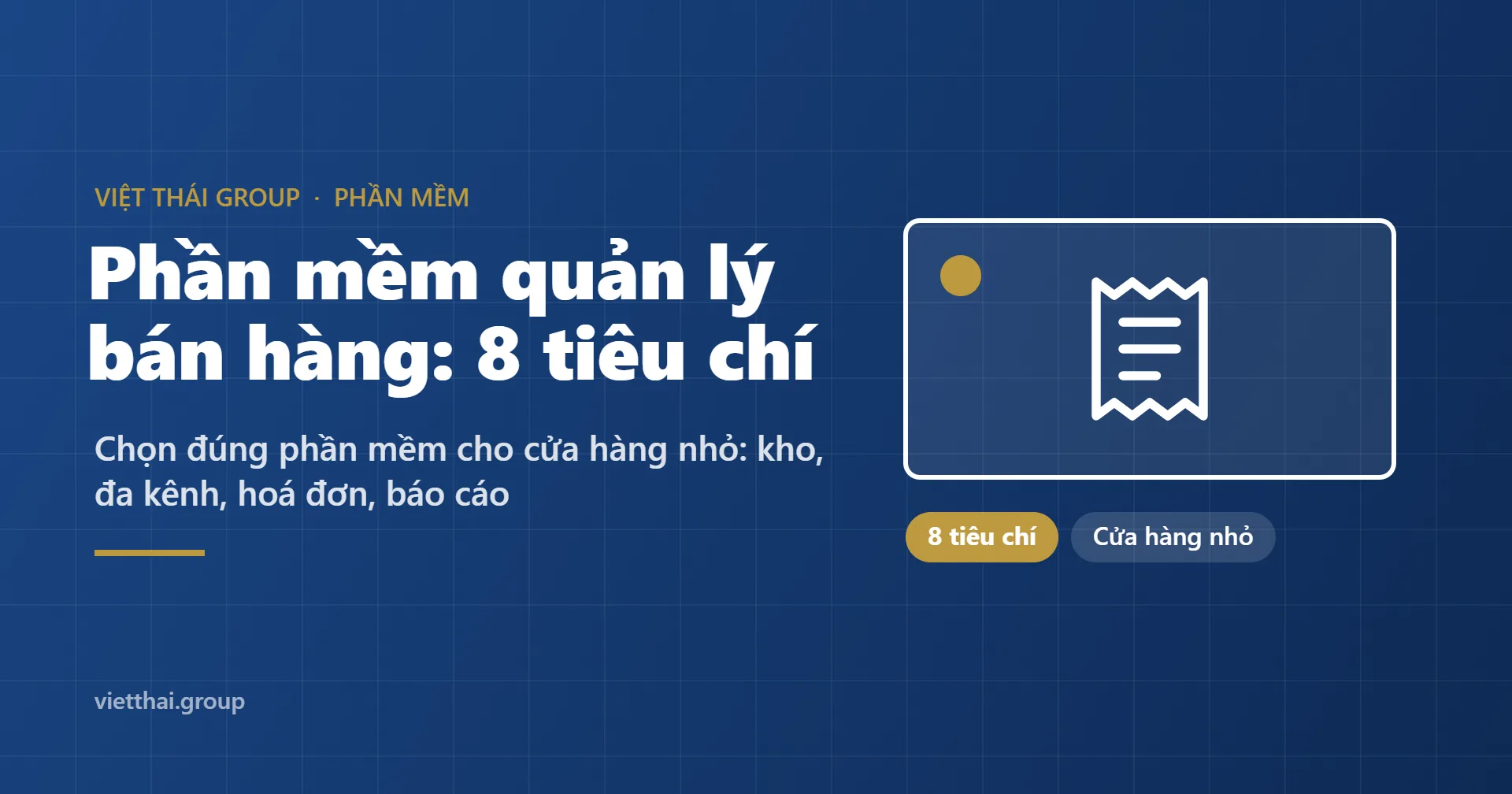 Phần mềm quản lý bán hàng: 8 tiêu chí chọn cho cửa hàng nhỏ