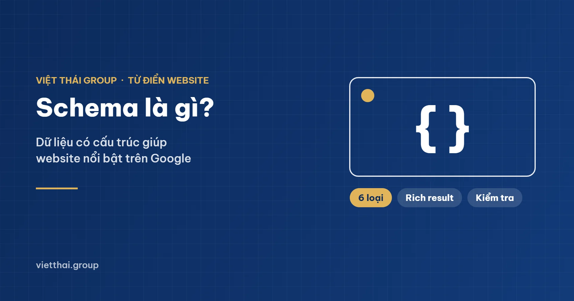 Schema là gì - dữ liệu có cấu trúc trên Google