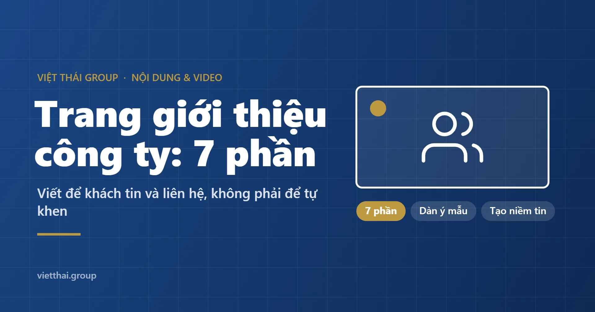 Viết trang giới thiệu công ty: 7 phần khiến khách tin và liên hệ