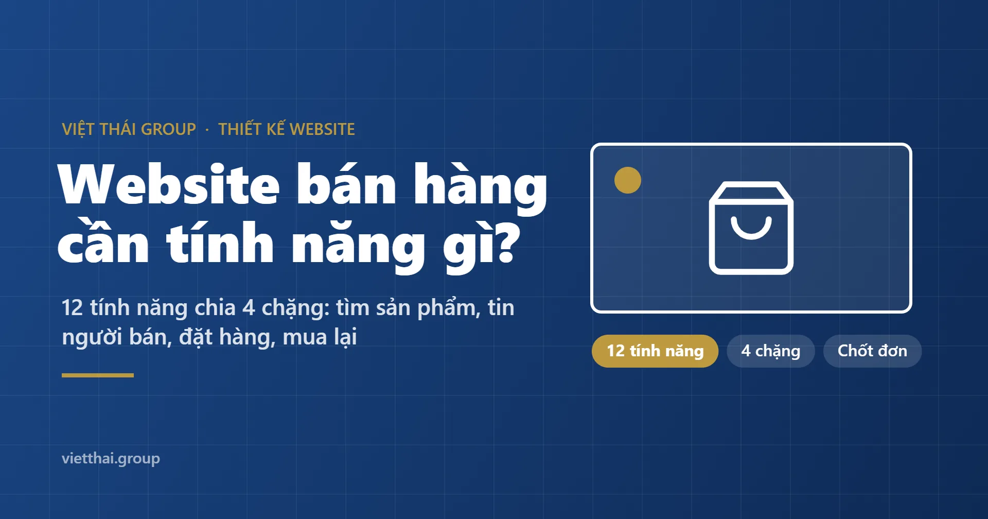 Tính năng website bán hàng: 12 tính năng giúp chốt đơn