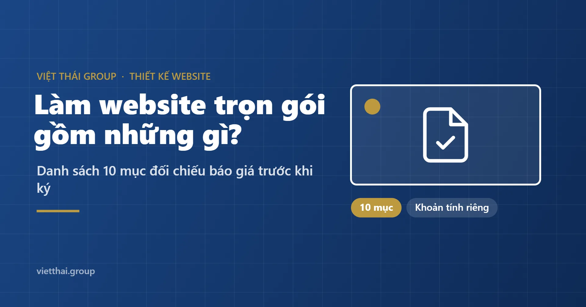 Làm website trọn gói gồm những gì? Danh sách đối chiếu trước khi ký