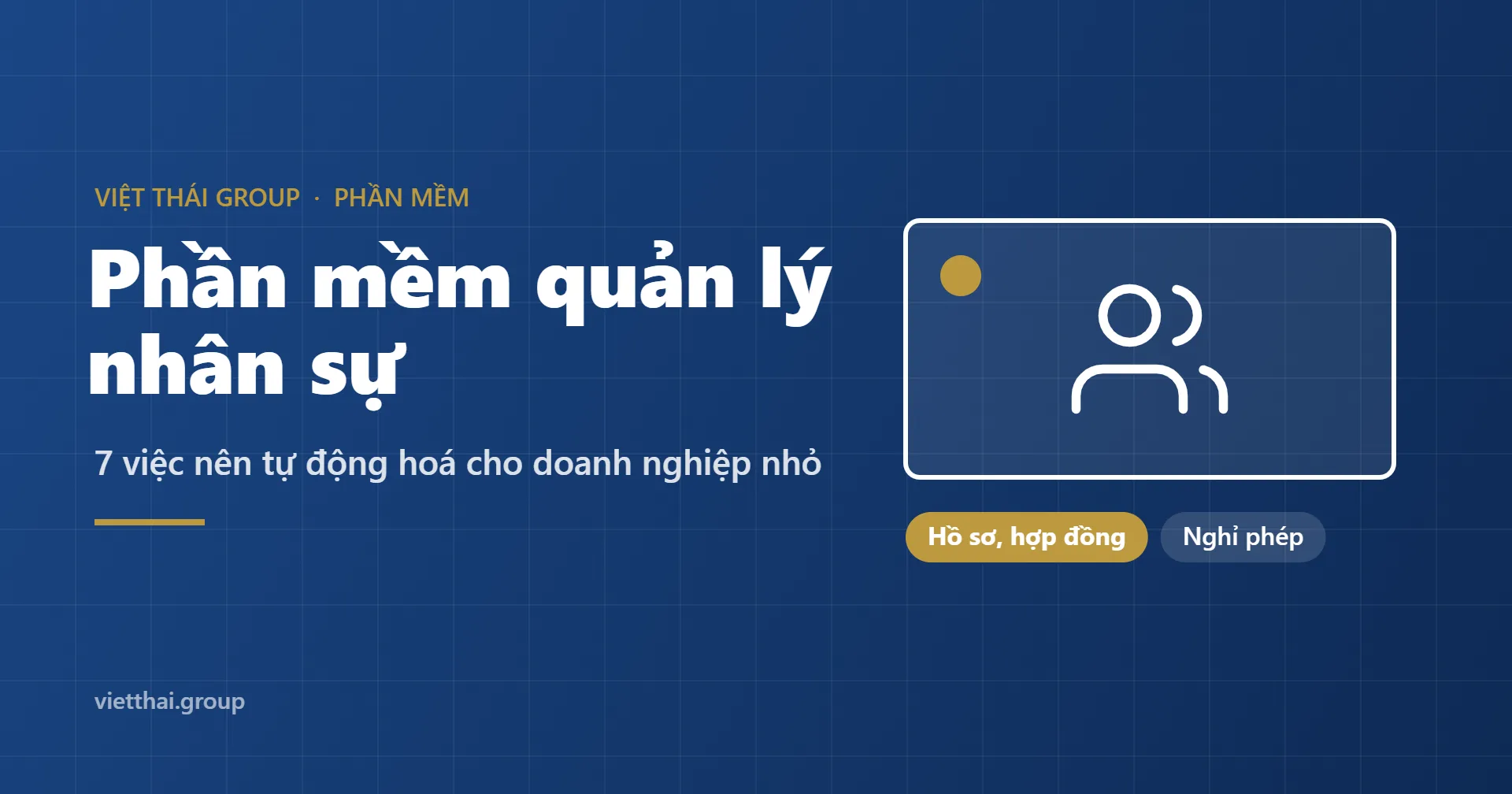 Phần mềm quản lý nhân sự: 7 việc nên tự động hoá cho doanh nghiệp nhỏ