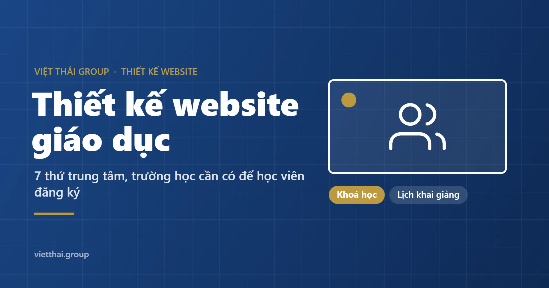 Thiết kế website giáo dục: 7 thứ trung tâm, trường học cần có