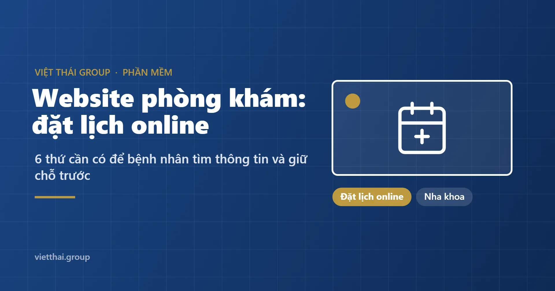 Website phòng khám, nha khoa: đặt lịch online và 6 thứ cần có
